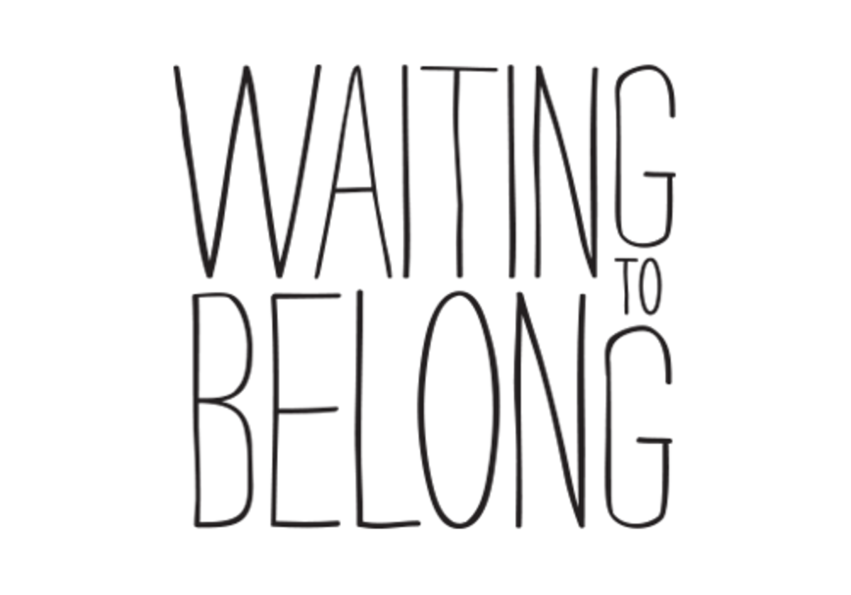 Waiting To Belong